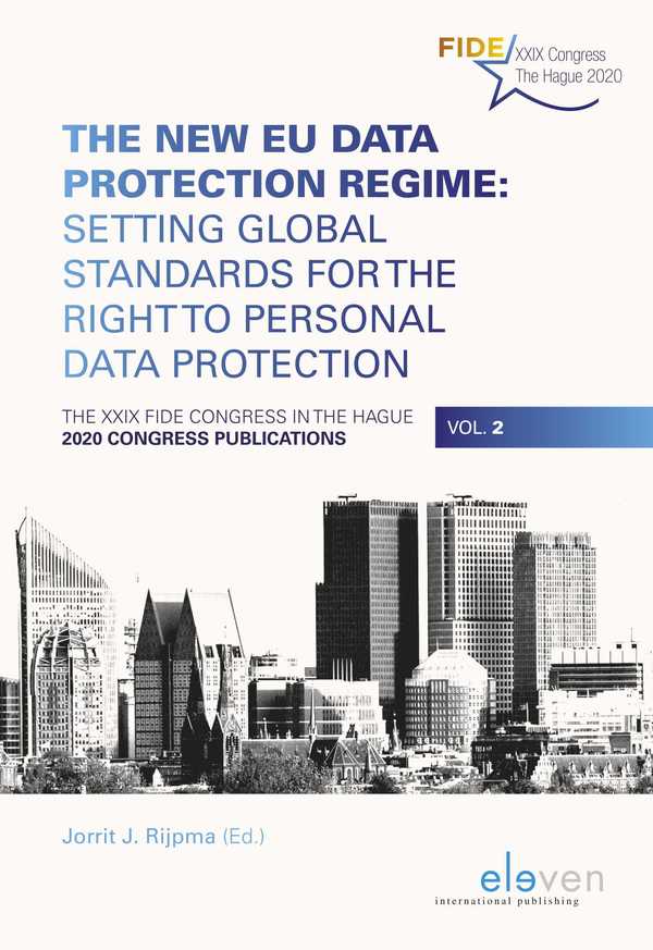 The New EU Data Protection Regime: Setting Global Standards for the Right to Personal Data Protection